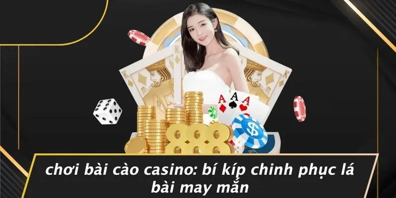 Chơi bài cào casino