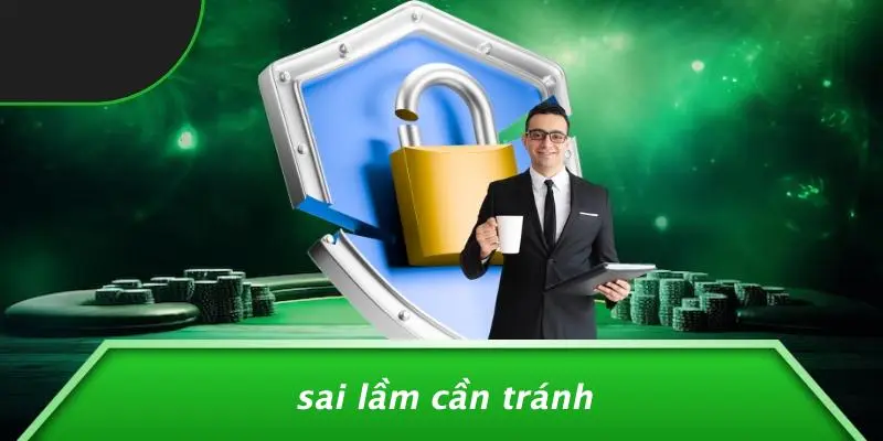 Sai Lầm Cần Tránh